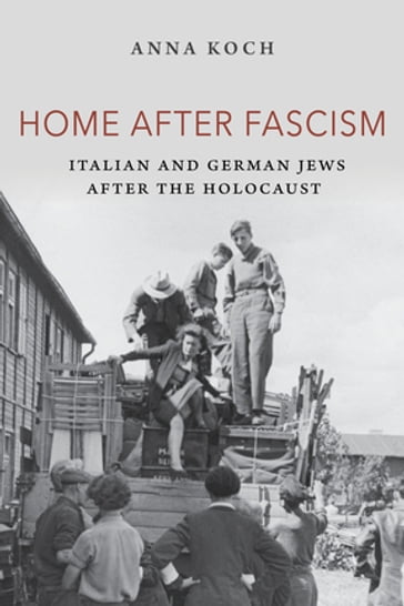 Home after Fascism - Anna Koch