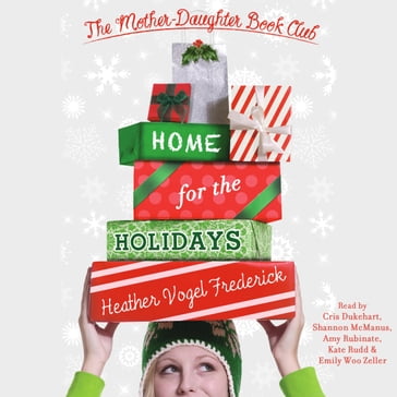 Home for the Holidays - Heather Vogel Frederick