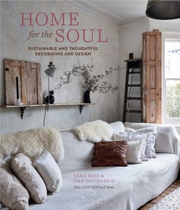 Home for the Soul - Sara Bird - Dan Duchars - The Contented Nest