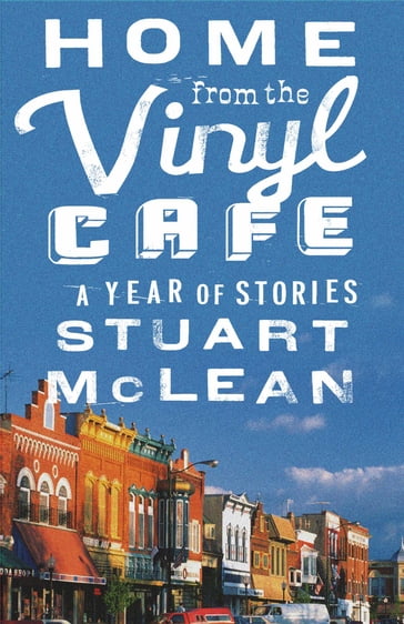 Home from the Vinyl Cafe - Stuart McLean