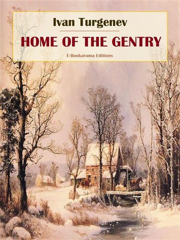 Home of the Gentry - Ivan Turgenev