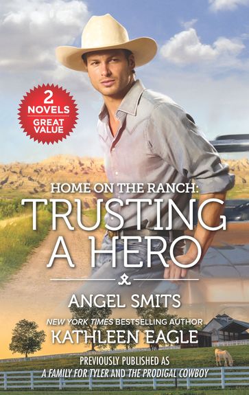 Home on the Ranch: Trusting a Hero - Angel Smits - Kathleen Eagle