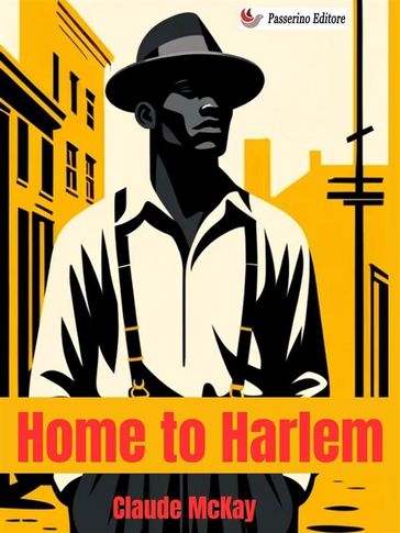 Home to Harlem - Claude McKay