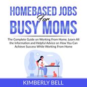 Homebased Jobs for Busy Moms