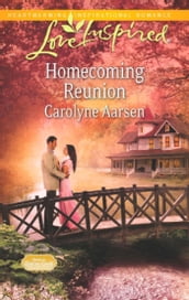 Homecoming Reunion (Mills & Boon Love Inspired) (Home to Hartley Creek, Book 4)