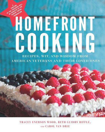 Homefront Cooking - Tracey Enerson Wood - Mary Elizabeth Riffle - Carol Van Drie