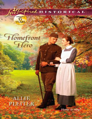 Homefront Hero (Mills & Boon Love Inspired Historical) - Allie Pleiter