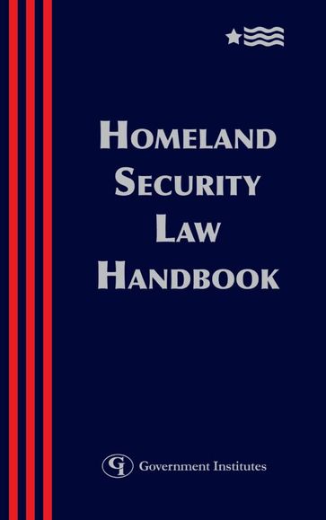 Homeland Security Law Handbook - Blank Rome - Kelley Drye Warren