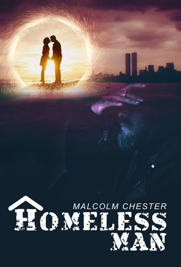 Homeless Man - Malcolm Chester