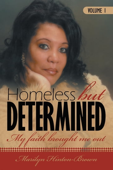 Homeless but Determined - Marilyn Hinton-Brown