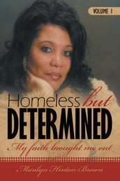 Homeless but Determined