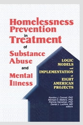 Homelessness Prevention in Treatment of Substance Abuse and Mental Illness