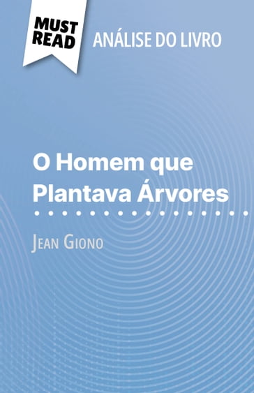 O Homem que Plantava Árvores de Jean Giono (Análise do livro) - Marine Everard