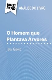 O Homem que Plantava Árvores de Jean Giono (Análise do livro)