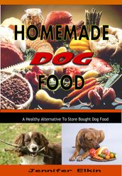 Homemade Dog Food