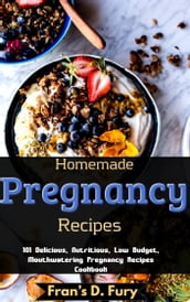 Homemade Pregnancy Recipes