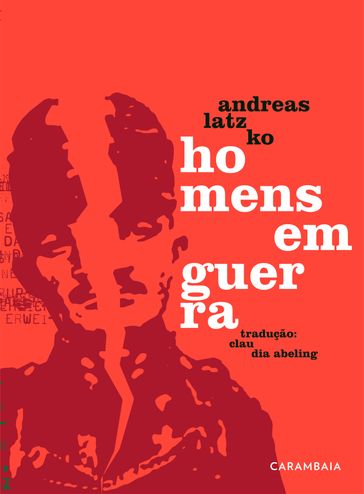 Homens em guerra - Andreas Latzko - Romain Rolland - Stefan Zweig