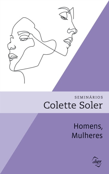 Homens, mulheres - Colette Soler
