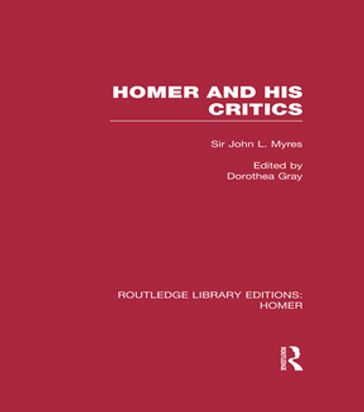 Homer and His Critics - John Myres