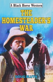 Homesteader s War