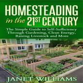 Homesteading in the 21st Century