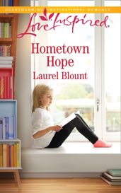 Hometown Hope (Mills & Boon Love Inspired)