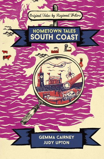 Hometown Tales: South Coast - Gemma Cairney - Judy Upton