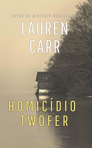 Homicídio Twofer - Lauren Carr