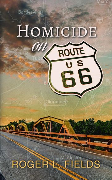 Homicide on Route 66 - Roger L. Fields