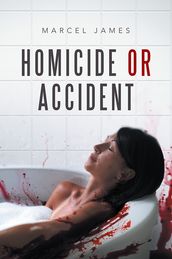 Homicide or Accident