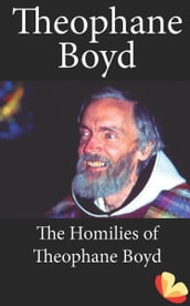 Homilies of Theophane Boyd
