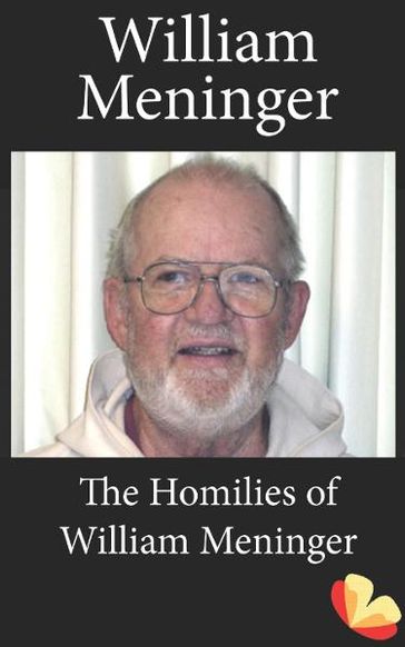 Homilies of William Meninger - William Meninger