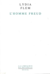 L Homme Freud. Une biographie intellectuelle