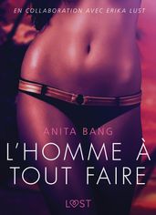 L Homme à tout faire - Une nouvelle érotique