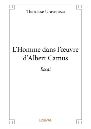 L'Homme dans l'oeuvre d'Albert Camus - Tharcisse Urayeneza