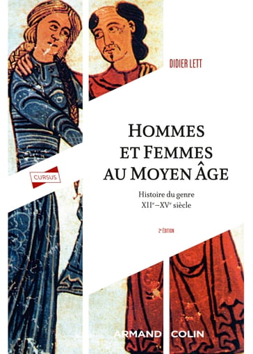 Hommes et femmes du Moyen Âge - 2e éd. - Didier Lett - Geneviève Buhrer-Thierry