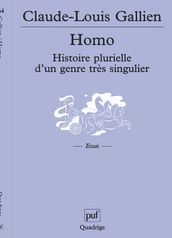 Homo. Histoire plurielle d un genre très singulier