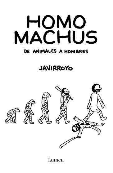 Homo machus - Javirroyo