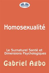 Homosexualité : Le Surnaturel, Santé Et Dimensions Psychologiques