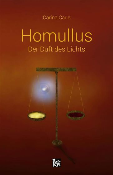 Homullus - Der Duft des Lichts - Carina Carie