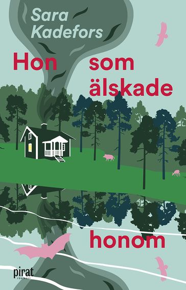 Hon som älskade honom - Sara Kadefors