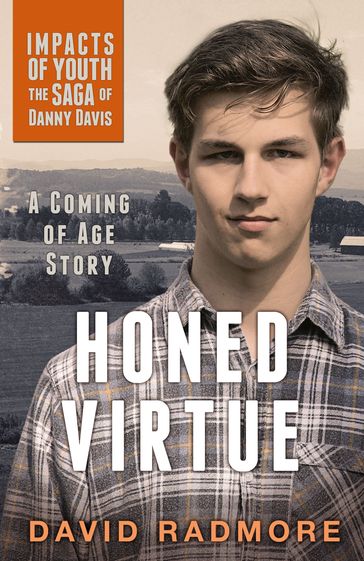 Honed Virtue, A Coming of Age Story - David Radmore