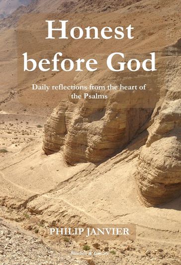 Honest before God: Daily Reflections from the Heart of the Psalms - Philip Janvier