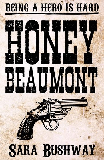 Honey Beaumont - Sara Bushway