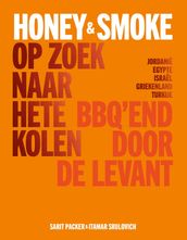 Honey & Smoke Op zoek naar hete kolen