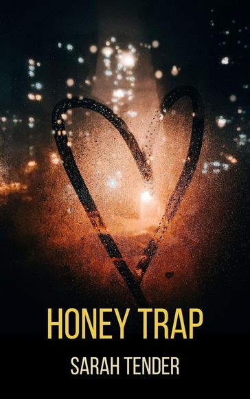 Honey Trap - Sarah Tender
