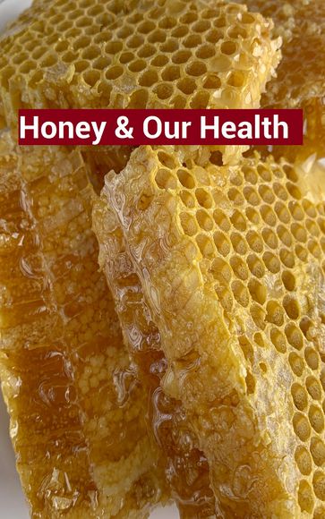 Honey and Our Health - Azam Khan