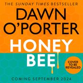 Honeybee: The bold, brilliant, buzzy new contemporary fiction novel for 2024 from the Sunday Times bestselling author of Cat Lady