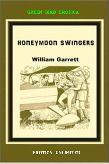 Honeymoon Swingers - William Garrett