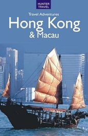 Hong Kong & Macau Travel Adventures